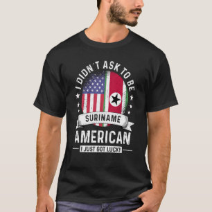 Suriname American Patriot Grown Humor Flag T-shirt
