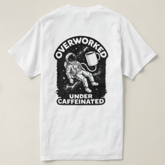 Surmené sous t-shirt drôle et humoristique caféiné