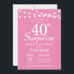 Surprise 40e anniversaire Invitation rose<br><div class="desc">Invitation surprise 40e anniversaire avec lumières à cordes. Arrière - plan rose. Femme Lady Élégante anniversaire moderne. 13ème 15ème 16ème 18ème 20ème 21ème 30ème 40ème 50ème 60ème 70ème 80ème 90ème 100ème, Tout âge. Pour plus de personnalisation, cliquez sur le bouton "Customiser" et utilisez notre outil de conception pour modifier ce...</div>