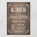 Surprise Rustic 30e anniversaire Invitation Floral<br><div class="desc">Surprise Rustic 30th Birthday Invitation avec Rustic Wood Arrière - plan et Floral Flower Motif. Anniversaire adulte. Hommes ou Femmes Anniversaire. Enfants Garçon ou fille Ado Anniversaire adolescent Invitation . 13ème 15ème 16ème 18ème 20ème 21ème 30ème 40ème 50ème 60ème 70ème 80ème 90ème 100ème. N'Importe Quel Âge. Pour plus de personnalisation,...</div>