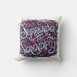 Surrender to Serendipity Kussen
