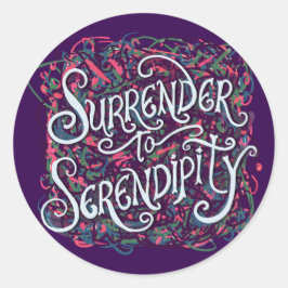 Surrender to Serendipity Ronde Sticker
