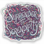 Surrender to Serendipity Sticker (Voorkant)