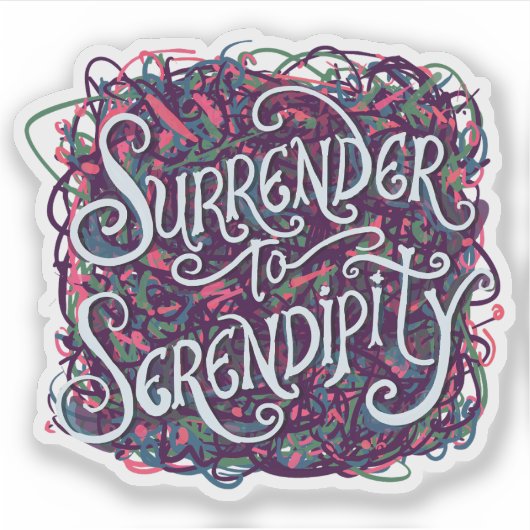 Surrender to Serendipity Sticker (Voorkant)