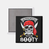 Surrender Your Booty Rate Skull Funny Jolly Roger Magneet (Voorkant / Achterkant)