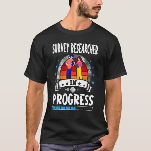 Survey Researcher In Progress Trainee Student T-shirt (Voorkant)