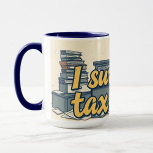 Survie à la Saison des Impôts Mug Drôle pour Compt