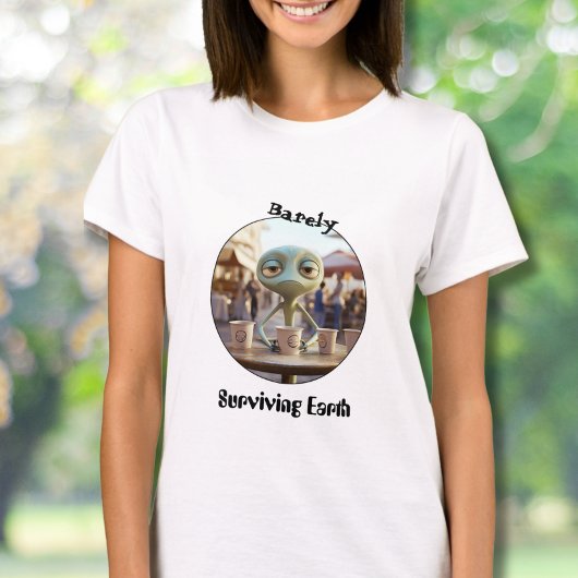 Surviving earth alien coffee drinker t-shirt