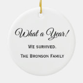 Surviving the Dump Fire Year Funny Custom Gift Keramisch Ornament (Achterkant)