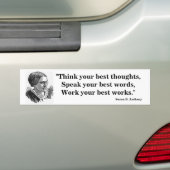 Susan B. Anthony Best Thoughts Quote Bumpersticker (Op auto)