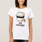 Sushi A-fish-Cionado Funny Food Fish Pun T-shirt (Voorkant)