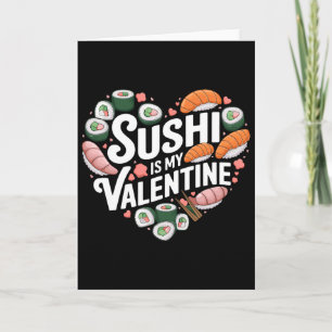 Sushi Is My Valentine Japans Eten Sashimi Valent Kaart