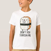 Sushi Pun, ik ben niet grappig. T-shirt (Voorkant)