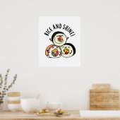 Sushi Pun, rast en shine Funny Poster (Keuken)