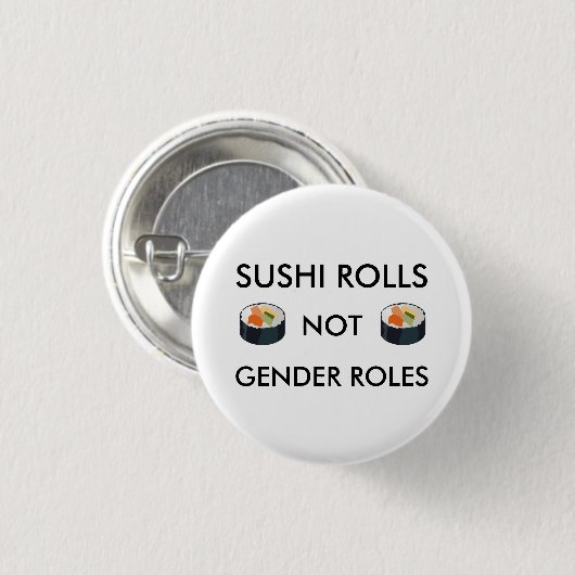 Sushi Rolls not Gender Roles Button (Voorkant /achterkant)