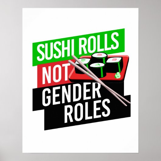 Sushi Rolls not Gender Roles Poster (Voorkant)