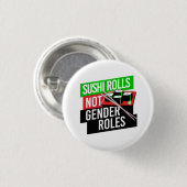 Sushi Rolls not Gender Roles Ronde Button 3,2 Cm (Voorkant /achterkant)