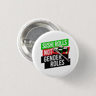 Sushi Rolls not Gender Roles Ronde Button 3,2 Cm