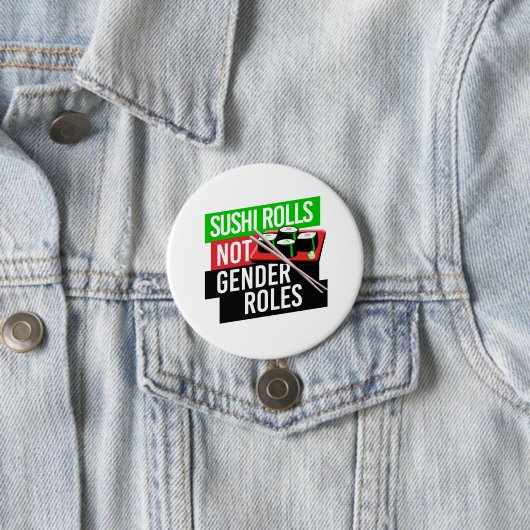 Sushi Rolls not Gender Roles Ronde Button 7,6 Cm (In situ)