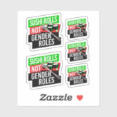 Sushi Rolls not Gender Roles Sticker (Vel)