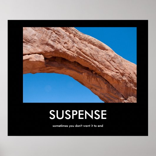 SUSPENSE "Arches" affiche démotivante (Devant)