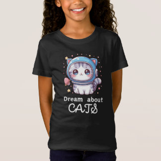süßer Katzen Spruch Dream About Cats für Mädchen T-shirt