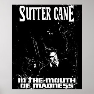 Sutter Canes in de mond van de waanzin Poster