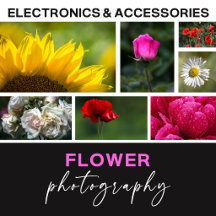 Flower Photography - Electronics & Accessories
