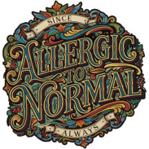 Allergic to Normal