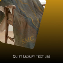 Quiet Luxury Home Textiles