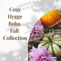 Cozy Hygge Boho Fall Collection