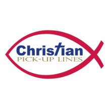 Funny Christian Pick-up Lines