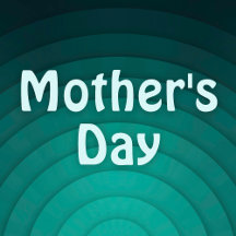 Mothers Day