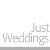 Just Weddings
