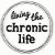 LivingTheChronicLife