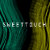 SWEETTOUCH
