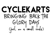 Cyclekarts:  Bringing Back the Glory Days