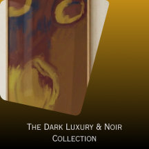 The Dark Luxury & Noir Collection
