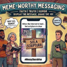 MEME-WORTHY MESSAGING