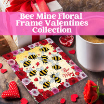 Bee Mine Floral Love Frame Valentines Collection