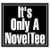 ItsOnlyANovelTee