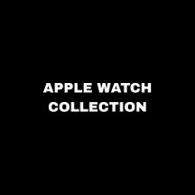 Apple Watch Collection