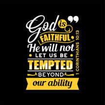  He Will Not Let You Be Tempted – Bible Quote