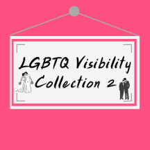 LGBTQ Visibility Collection 2
