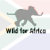 Wild for Africa