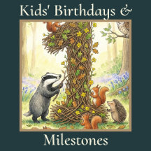 Kids' Birthdays & 1st Milestones