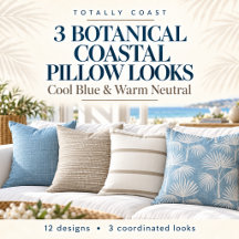 BOTANICAL COASTAL PILLOW LOOKS COLLECTION