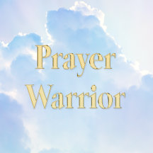 PRAYER WARRIOR