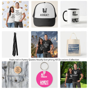 T-shirt Vous Asshat Blanc Police Insulte Unisex