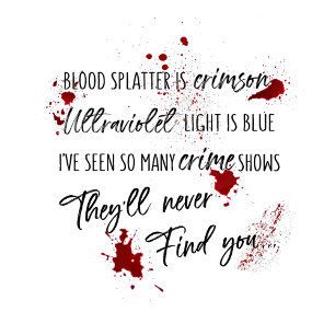 T-shirt Les Taches De Sang Sont Rouges De Crimes   Mystère